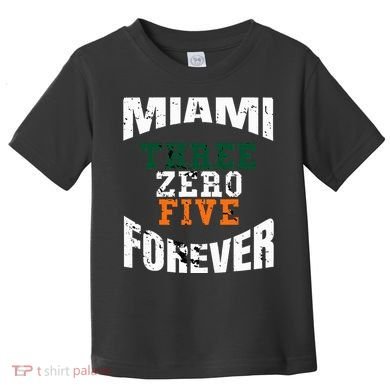 305 Area Code Three Zero Five Miami Toddler T-Shirt