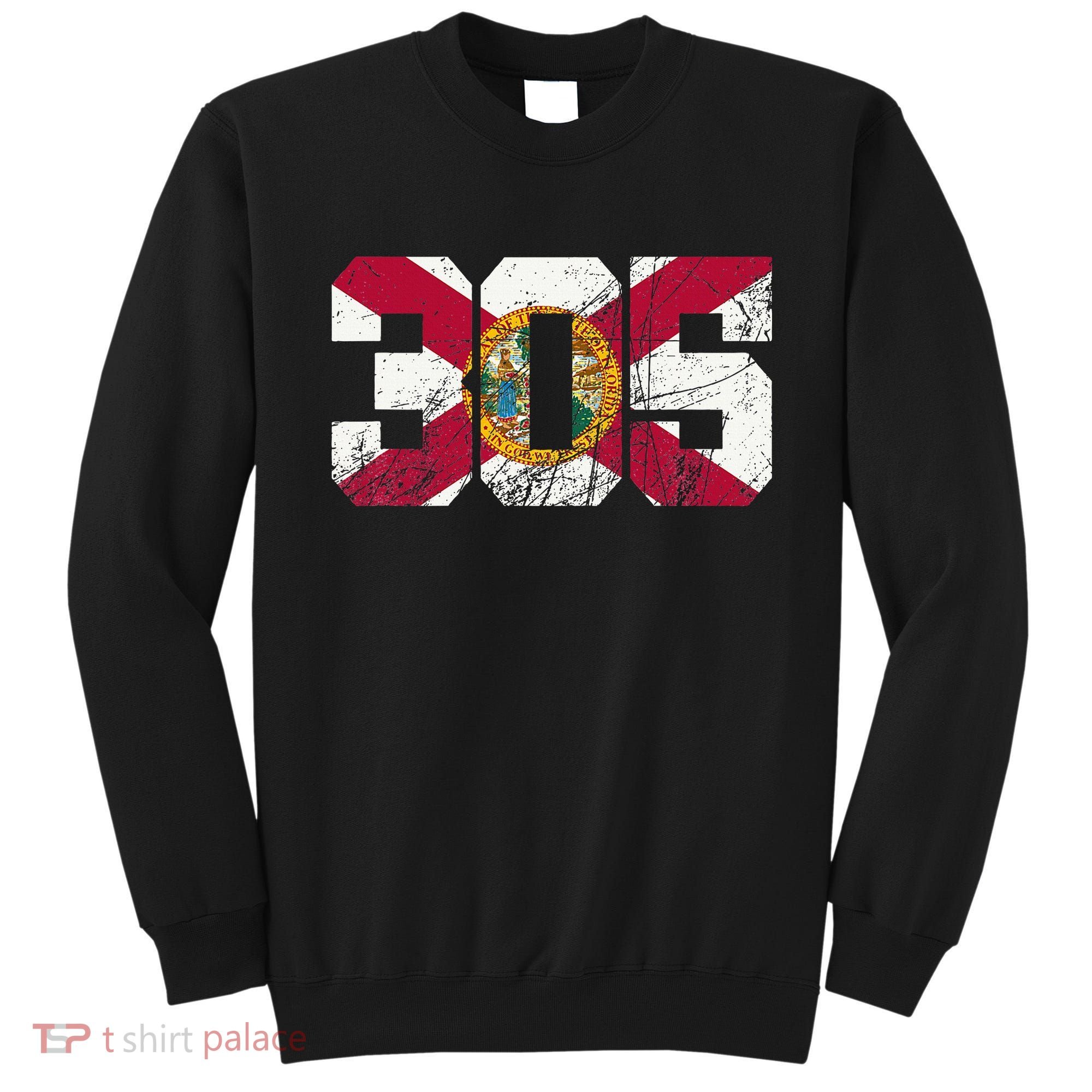 305 Area Code Flag Of Florida Miamidade County Sweatshirt