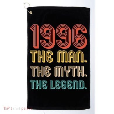 30th Birthday 1996 The Man Myth The Legend Golf Towel