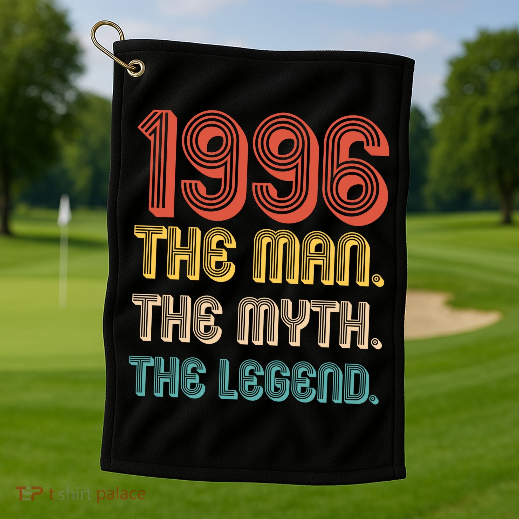 30th Birthday 1996 The Man Myth The Legend Golf Towel