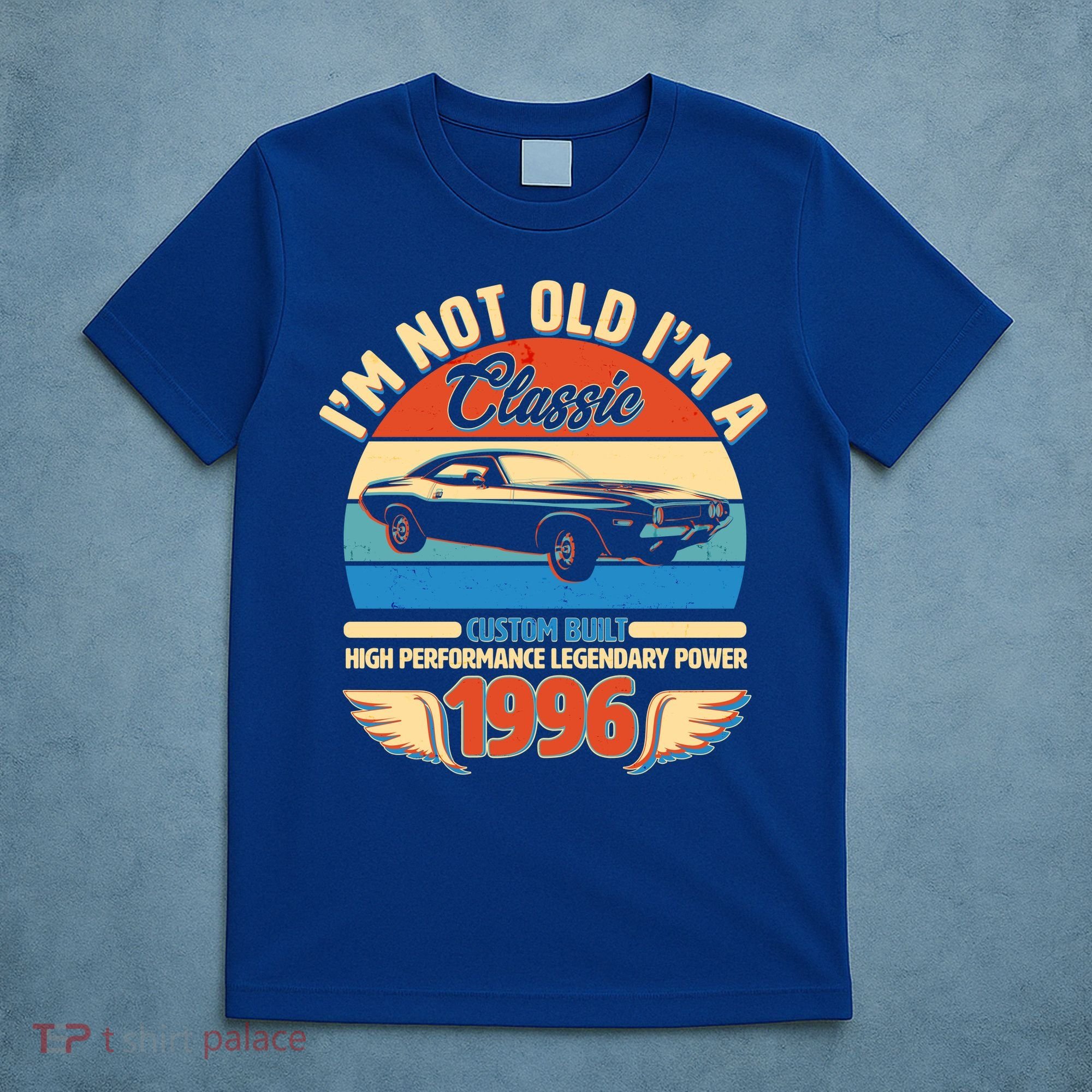 30 Birthday 1996 I'm Not Old I'm A Classic Custom Built Vintage Muscle Car T-Shirt