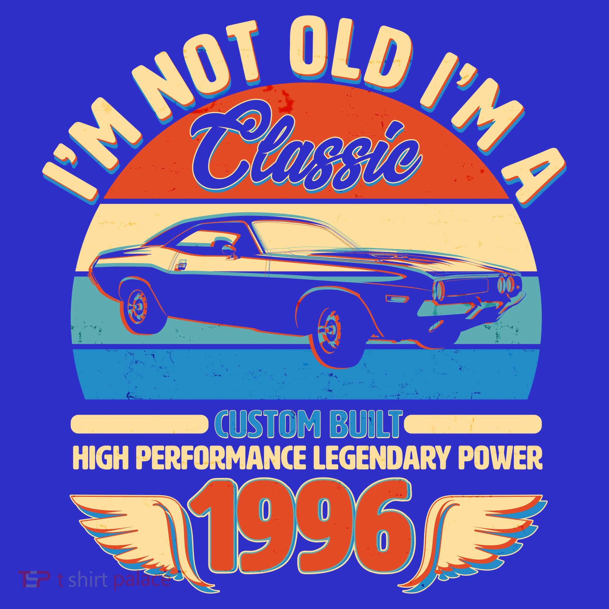 30 Birthday 1996 I'm Not Old I'm A Classic Custom Built Vintage Muscle Car T-Shirt