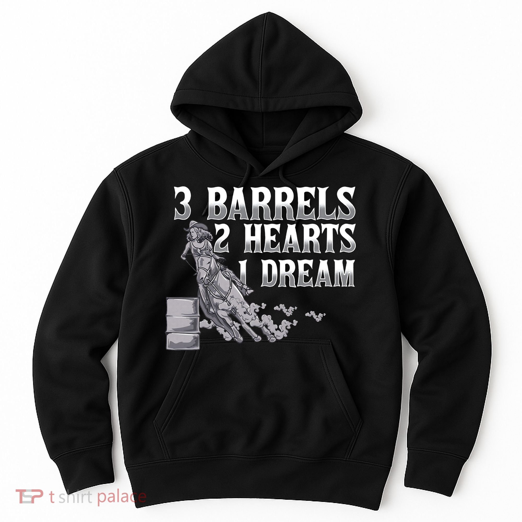 3 Barrels 2 Hearts 1 Dream Horse Barrel Racing Hoodie