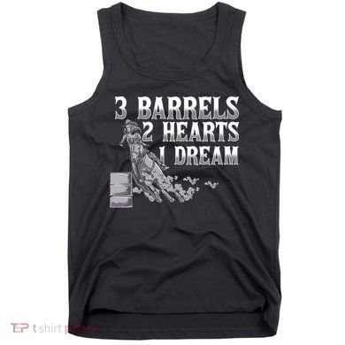 3 Barrels 2 Hearts 1 Dream Horse Barrel Racing Tank Top