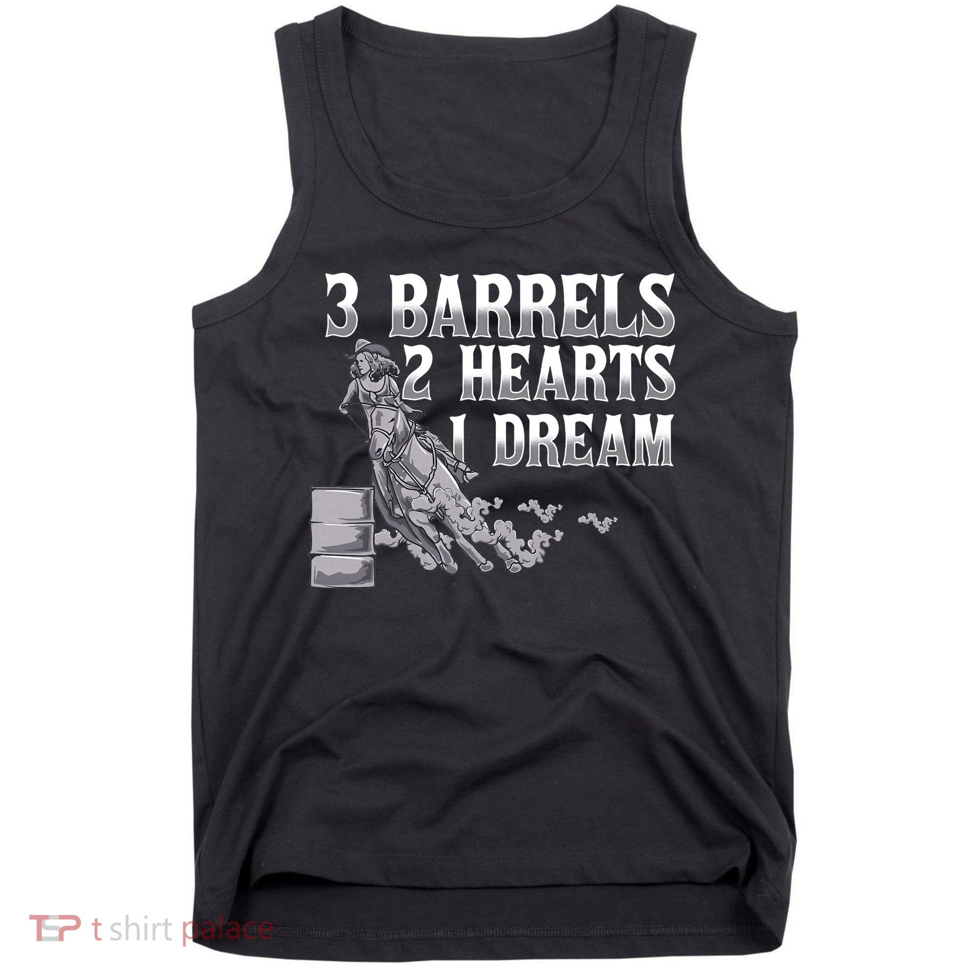 3 Barrels 2 Hearts 1 Dream Horse Barrel Racing Tank Top