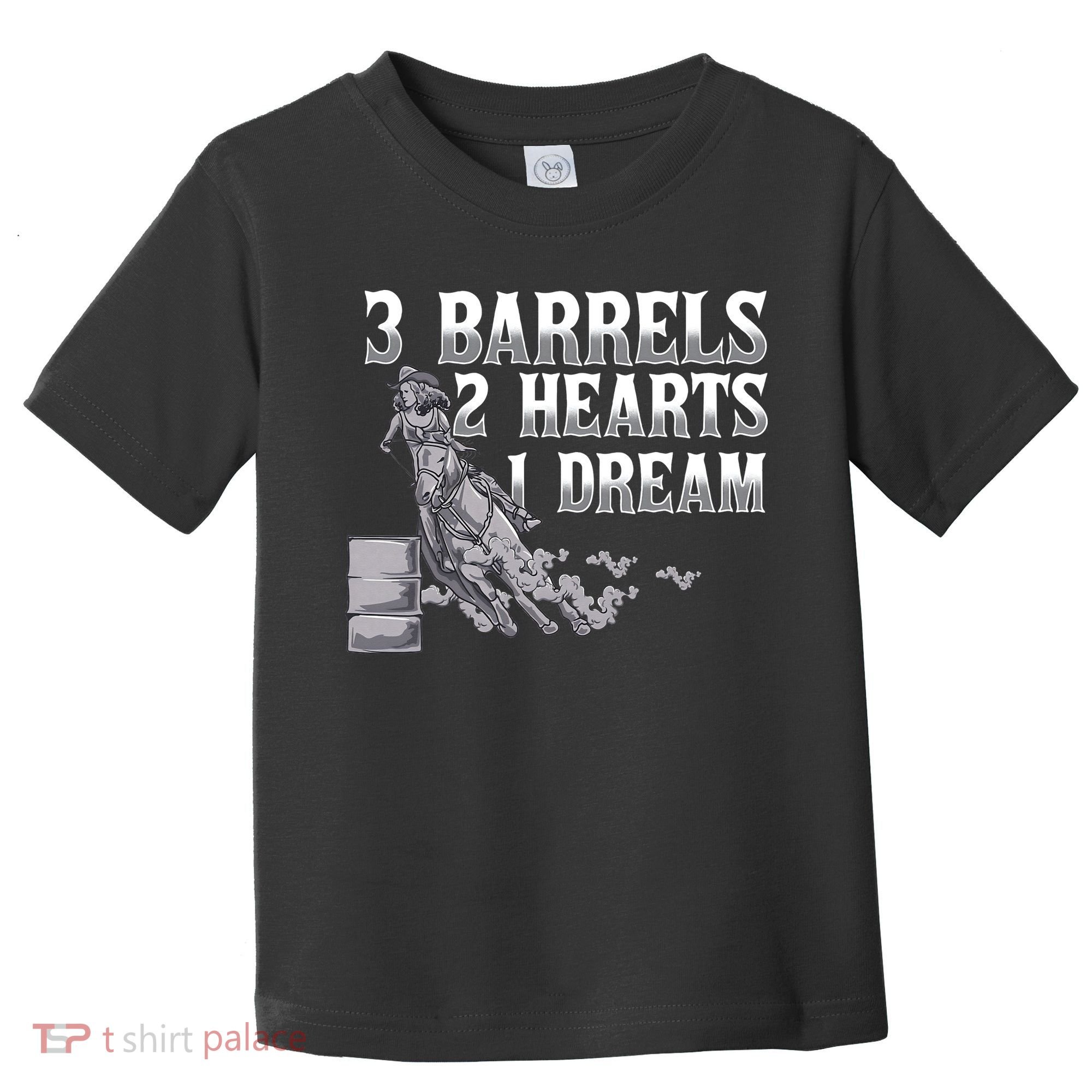 3 Barrels 2 Hearts 1 Dream Horse Barrel Racing Toddler T-Shirt