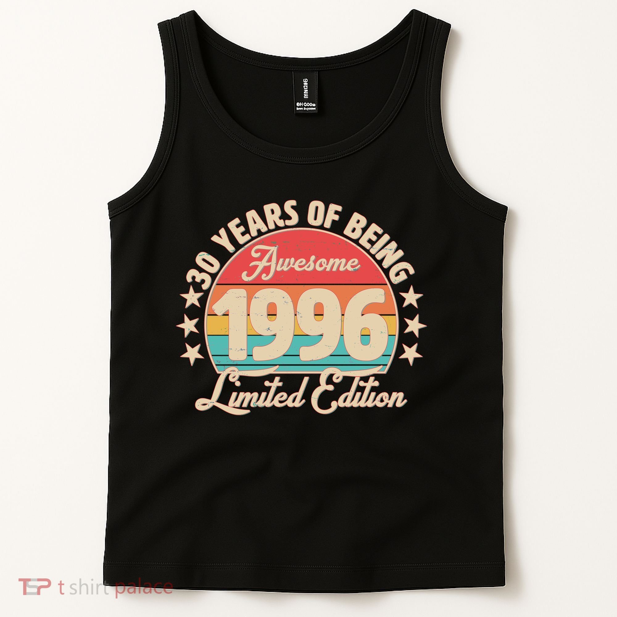30th Birthday 30 Years Of Being Awesome 1996 Limited Edition Tank Top
