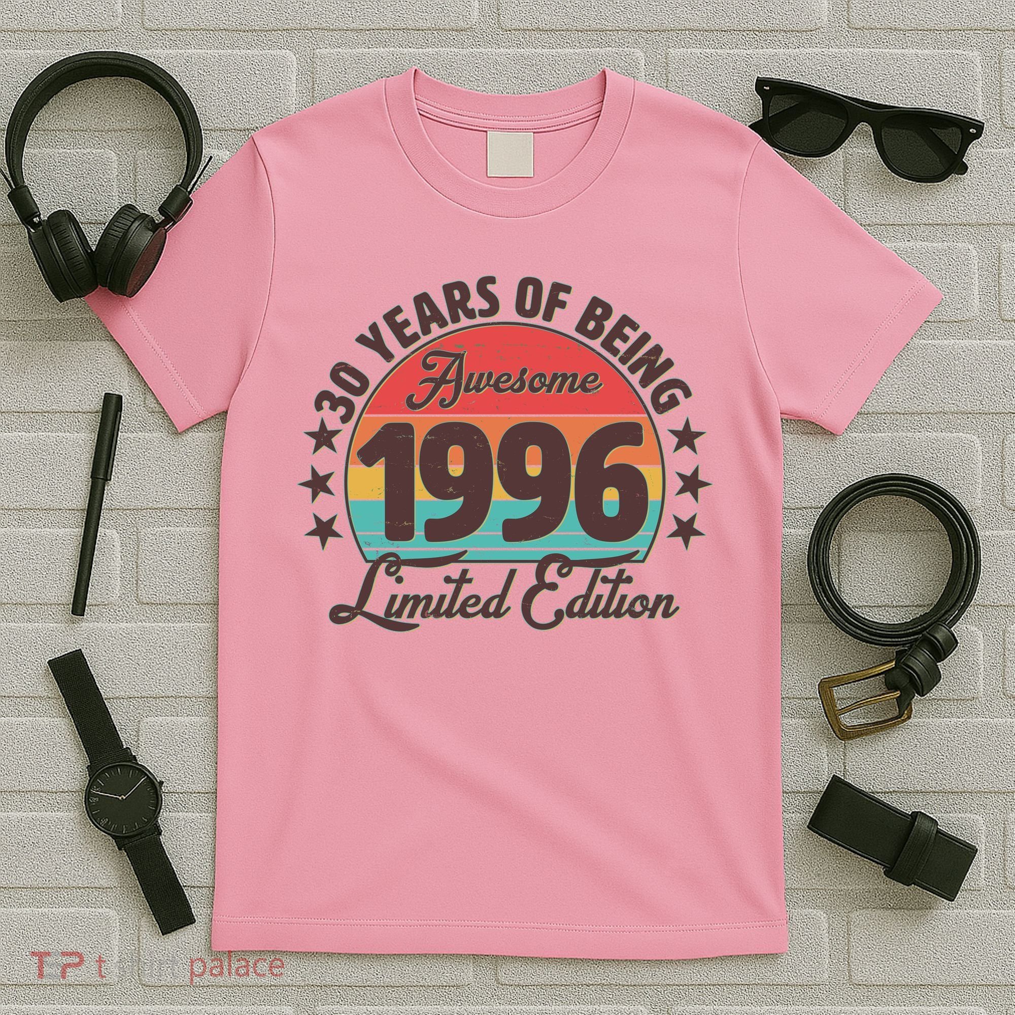 30th Birthday 30 Years Of Being Awesome 1996 Limited Edition T-Shirt