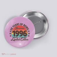 30th Birthday 30 Years Of Being Awesome 1996 Limited Edition Button thumb 0
