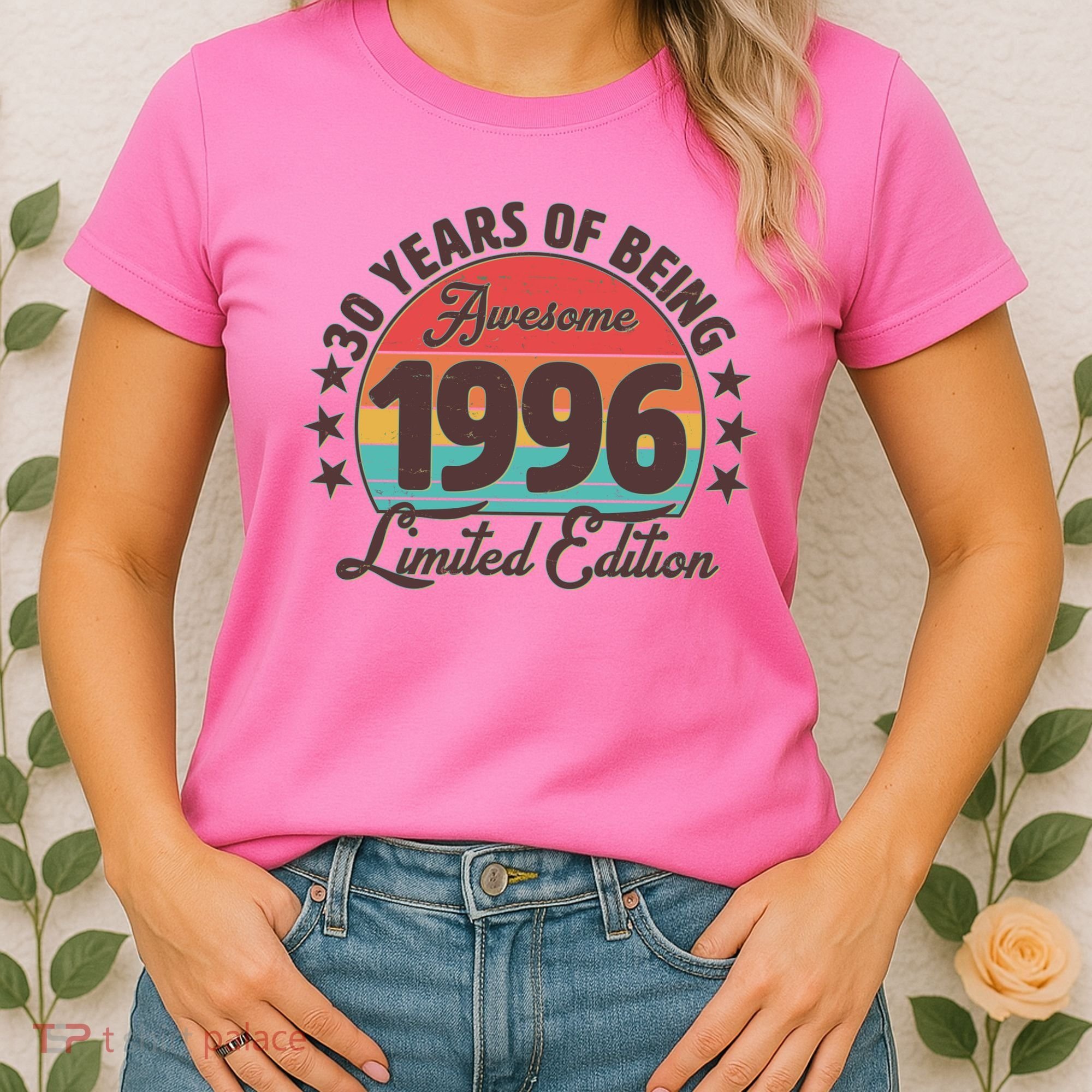 30th Birthday 30 Years Of Being Awesome 1996 Limited Edition Women's T-Shirt