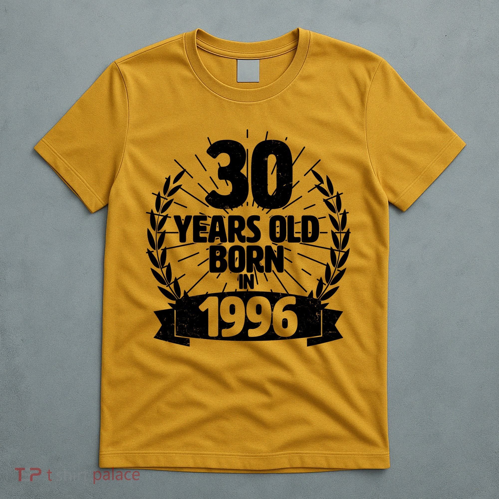 30th Birthday 30 Years Old Born In 1996 Wreath Banner  T-Shirt