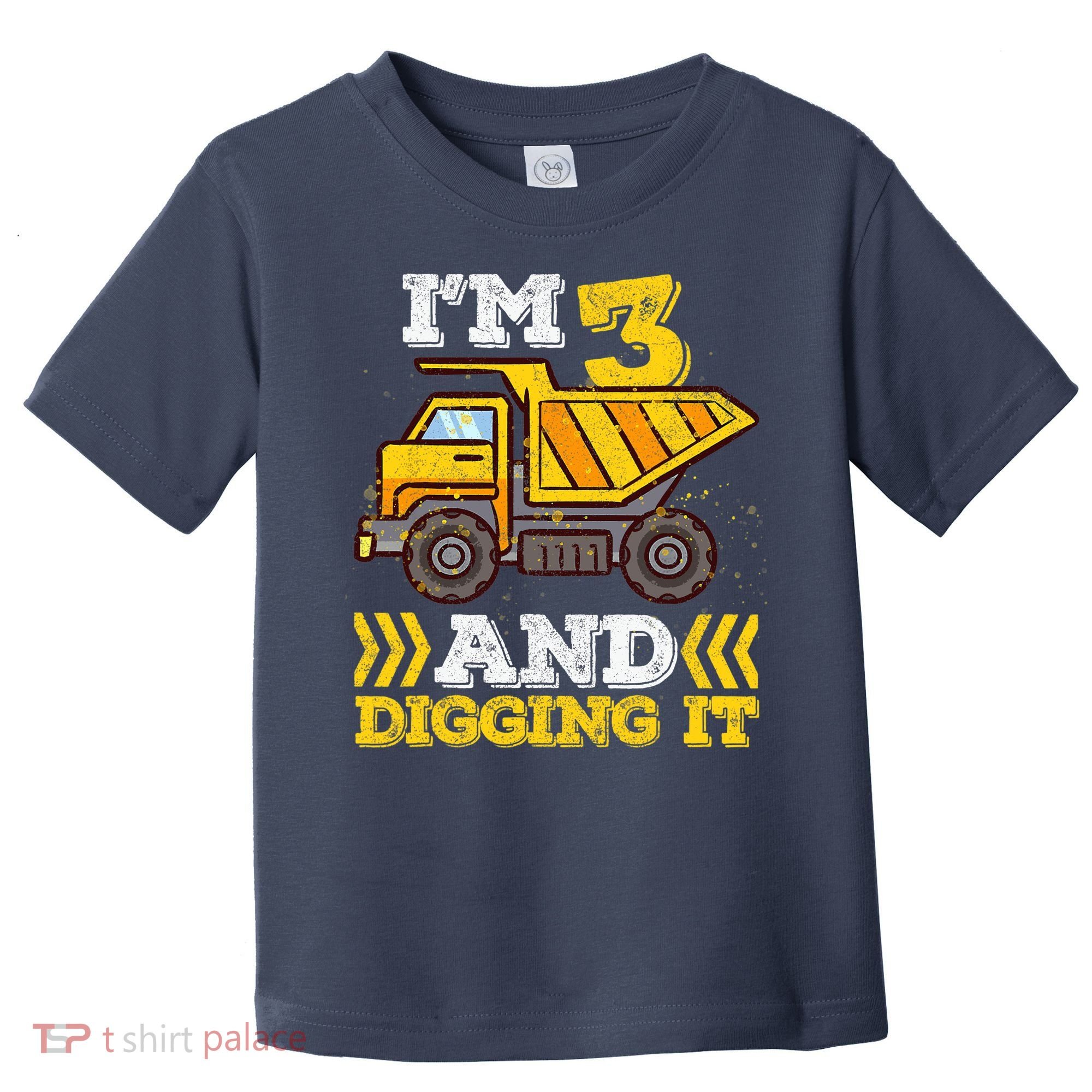 3rd Birthday Boy, I'm 3 And Digging It Truck Toddler T-Shirt