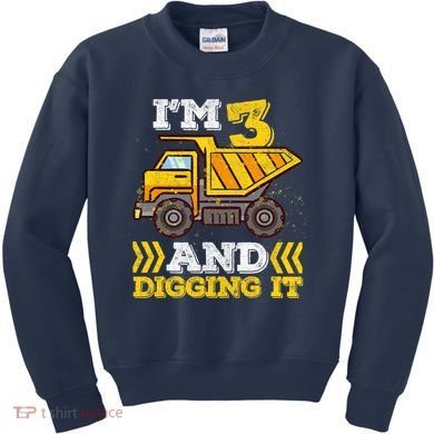 3rd Birthday Boy, I'm 3 And Digging It Truck Kids Sweatshirt