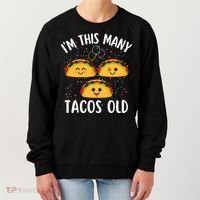 3rd Birthday Boy & Girl Taco Lover I'm This Many Tacos Old Women's Sweatshirt thumb 0