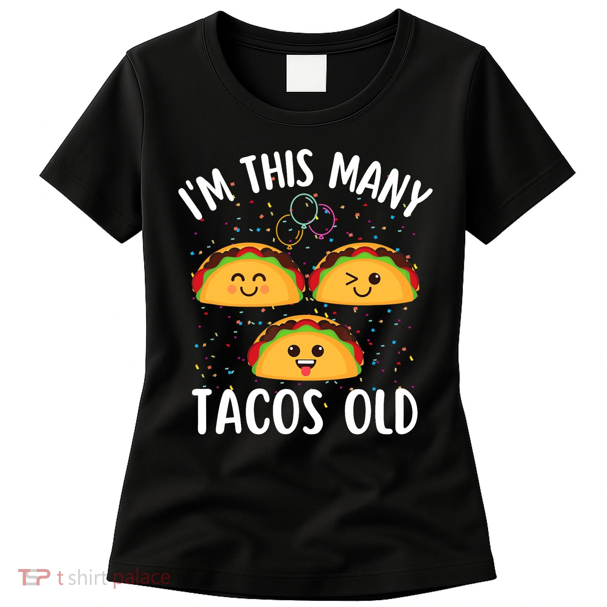 3rd Birthday Boy & Girl Taco Lover I'm This Many Tacos Old Women's T-Shirt
