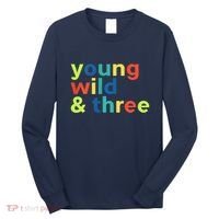 3rd Birthday Boy Funny Young Wild & Three Long Sleeve Shirt thumb 0