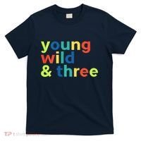 3rd Birthday Boy Funny Young Wild & Three T-Shirt thumb 0