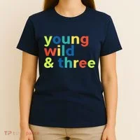 3rd Birthday Boy Funny Young Wild & Three T-Shirt thumb 4