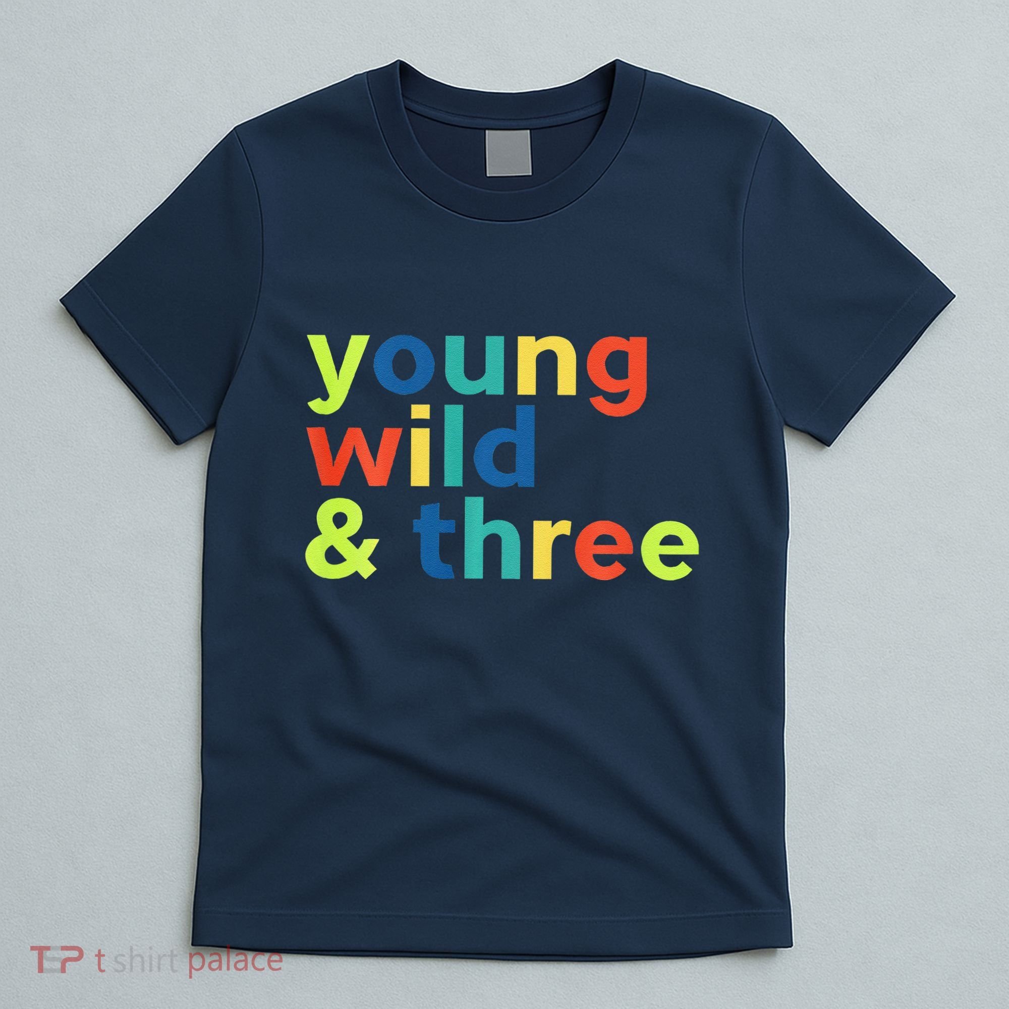 3rd Birthday Boy Funny Young Wild & Three T-Shirt