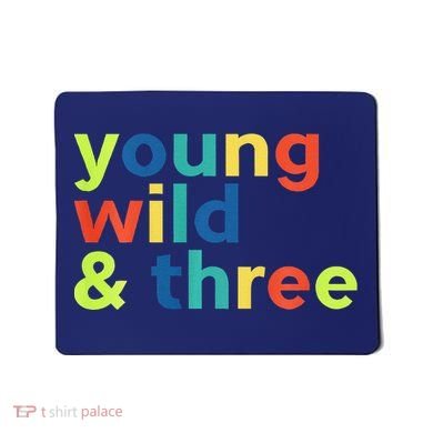 3rd Birthday Boy Funny Young Wild & Three Mousepad