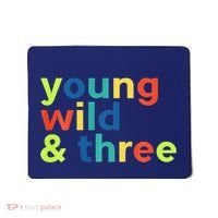 3rd Birthday Boy Funny Young Wild & Three Mousepad thumb 0