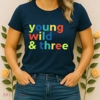 3rd Birthday Boy Funny Young Wild & Three Women's T-Shirt thumb 2