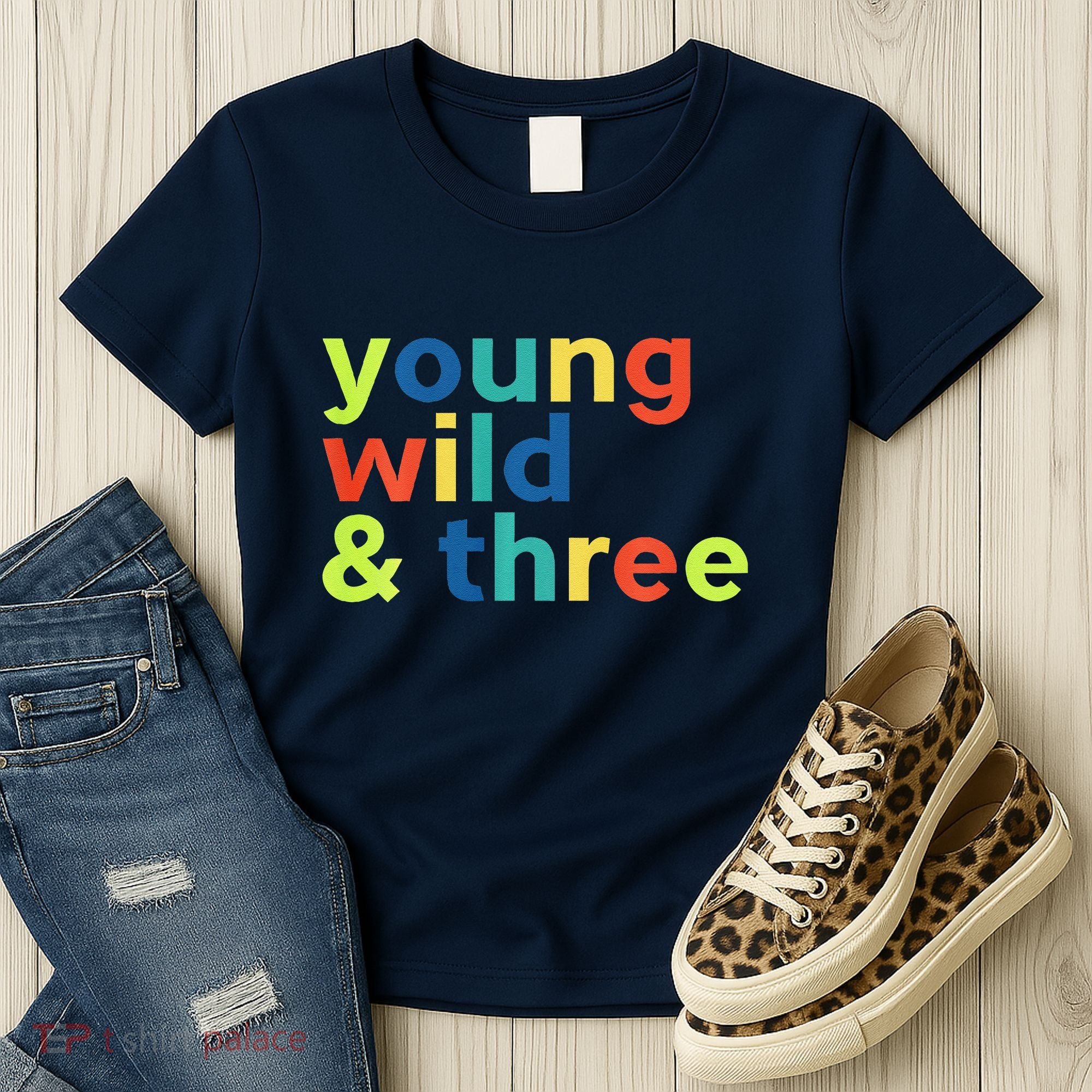 3rd Birthday Boy Funny Young Wild & Three Women's T-Shirt