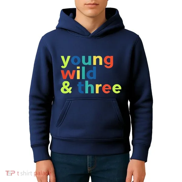 3rd Birthday Boy Funny Young Wild & Three Kids Hoodie