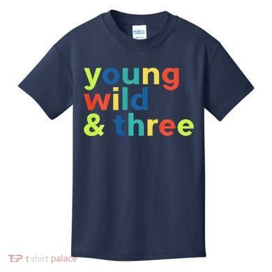 3rd Birthday Boy Funny Young Wild & Three Kids T-Shirt