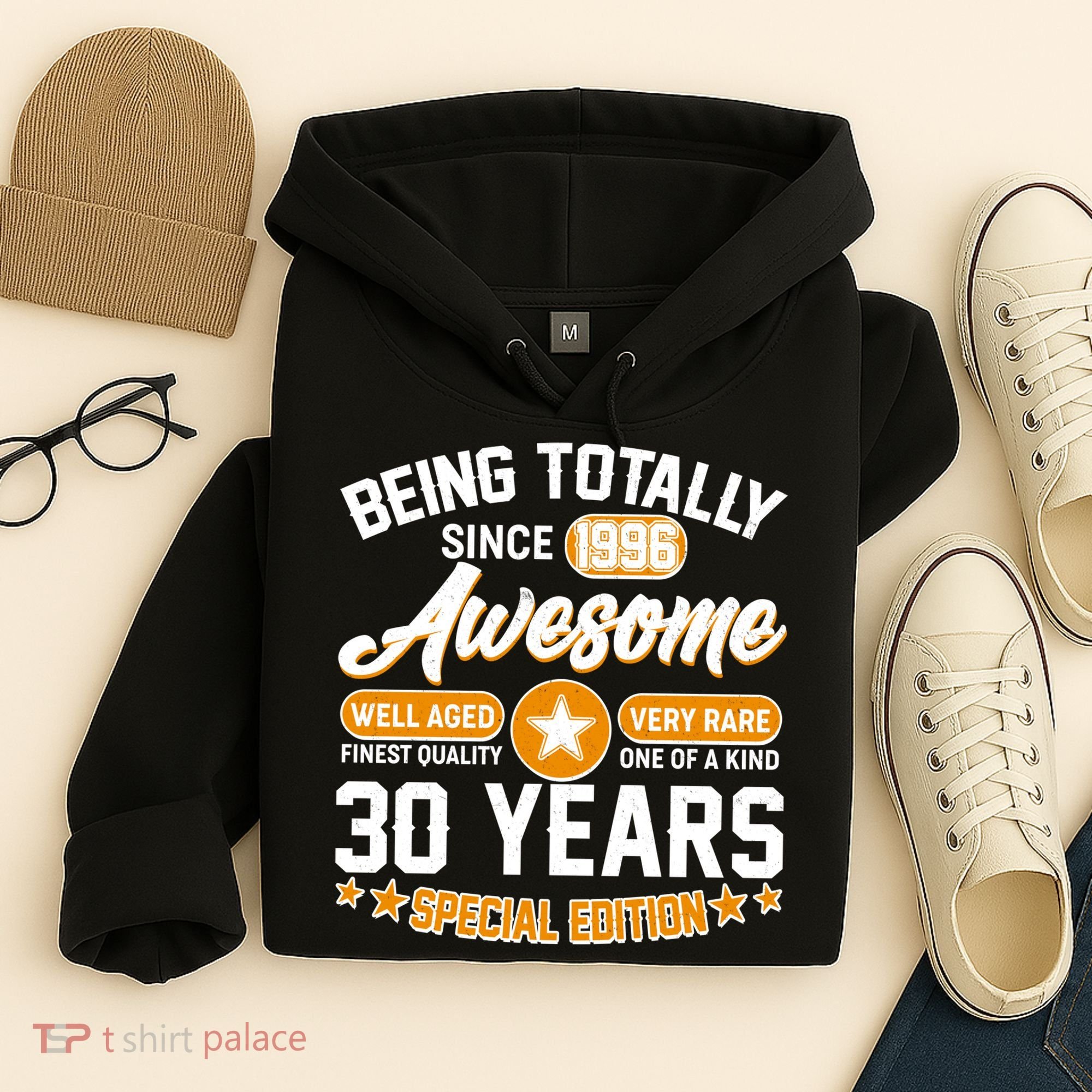 30th Birthday Being Totally Awesome Since 1996 Special Edition  Hoodie
