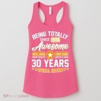 30th Birthday Being Totally Awesome Since 1996 Special Edition  Women's Tank Top thumb 0