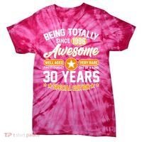 30th Birthday Being Totally Awesome Since 1996 Special Edition  Tie-Dye T-Shirt thumb 0