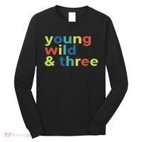 3rd Birthday Boy Funny Young Wild & Three Long Sleeve Shirt thumb 0