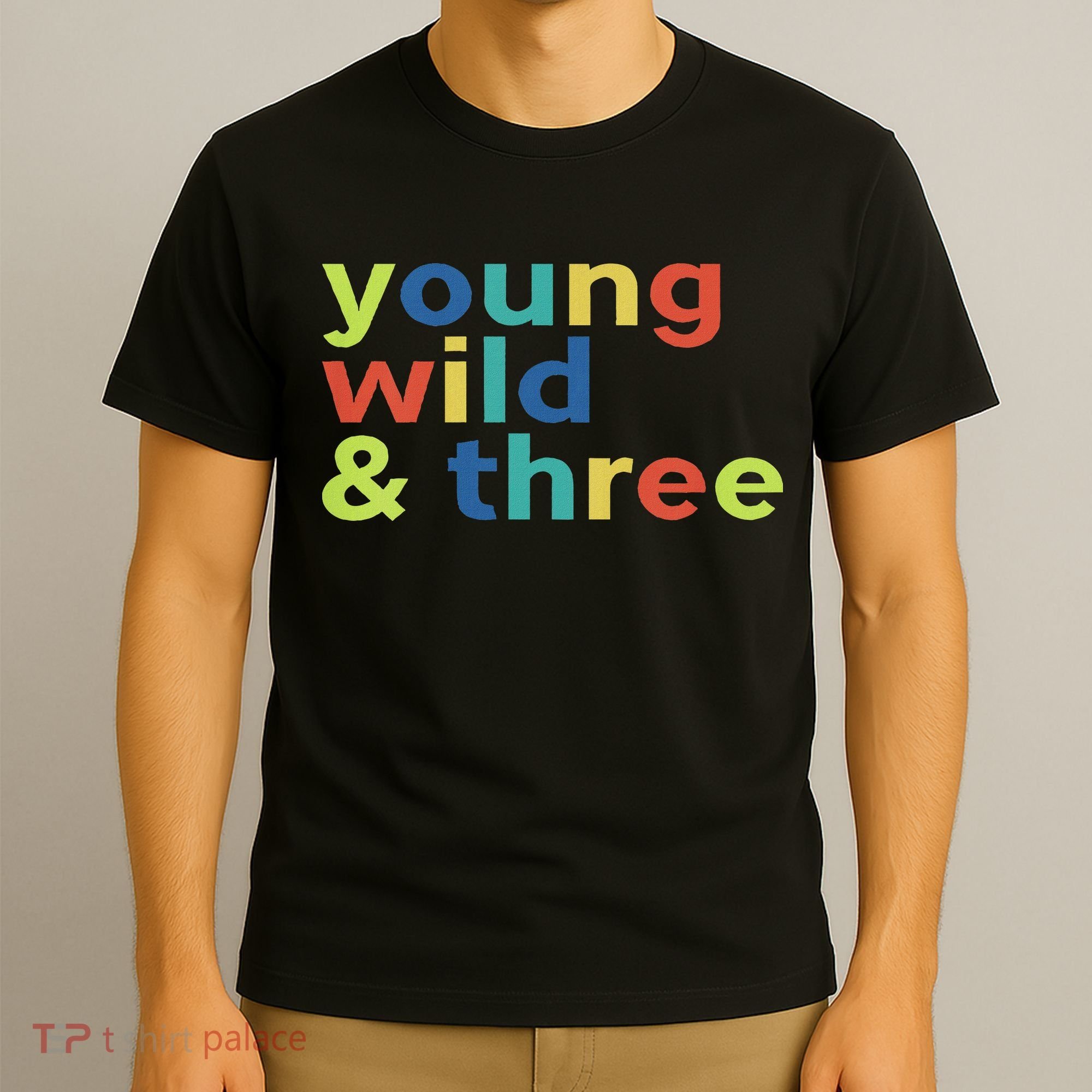 3rd Birthday Boy Funny Young Wild & Three T-Shirt