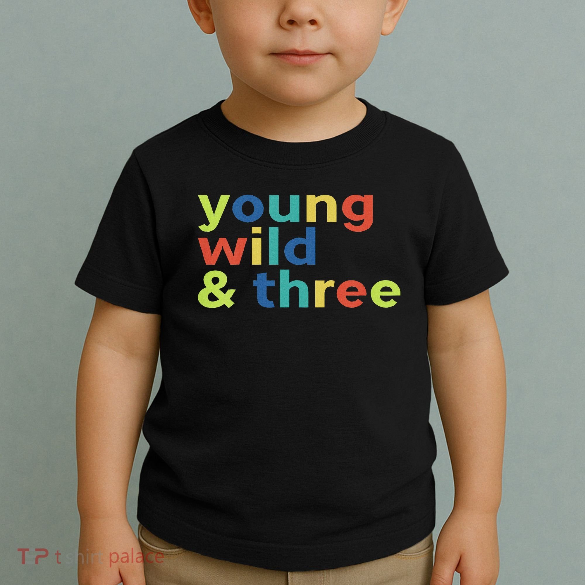 3rd Birthday Boy Funny Young Wild & Three Toddler T-Shirt