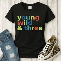 3rd Birthday Boy Funny Young Wild & Three Women's T-Shirt thumb 3