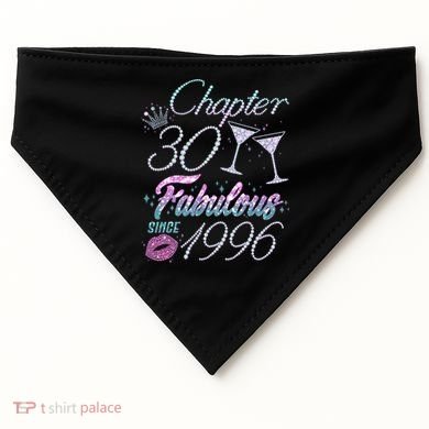 30th Birthday Chapter 30 Fabulous Since 1996 Rhinestones Diamonds USA-Made Doggie Bandana