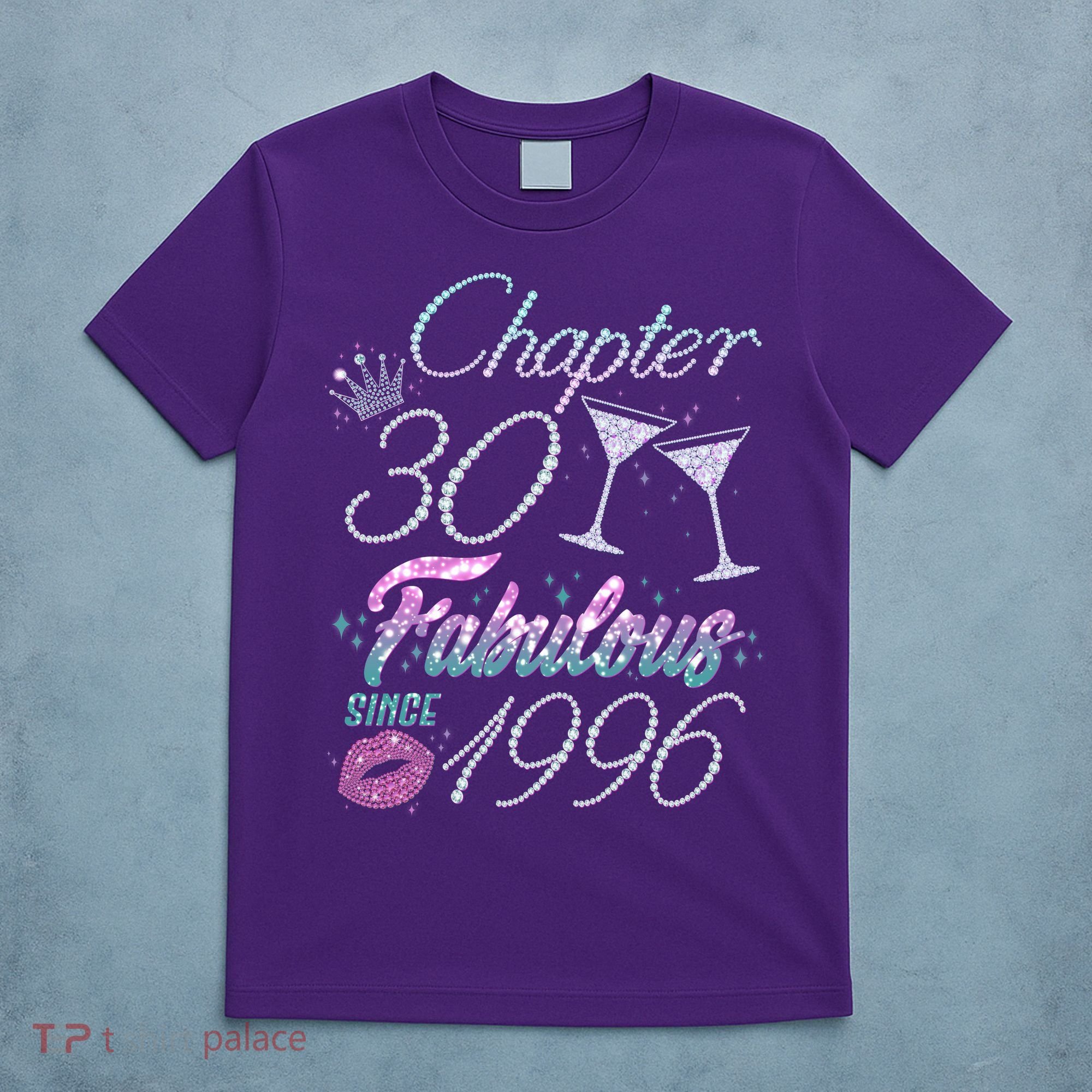 30th Birthday Chapter 30 Fabulous Since 1996 Rhinestones Diamonds T-Shirt