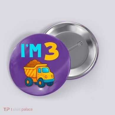3rd Birthday Cartoon Dump Toy Truck Construction I'M 3 Three Button
