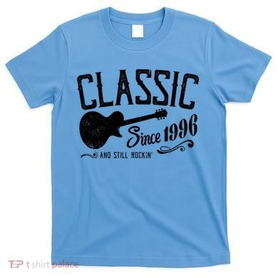 30th Birthday Classic Guitar Since 1996 And Still Rockin T-Shirt