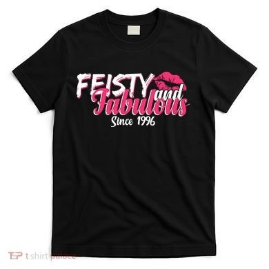 30th Birthday Feisty And Fabulous Since 1996  T-Shirt