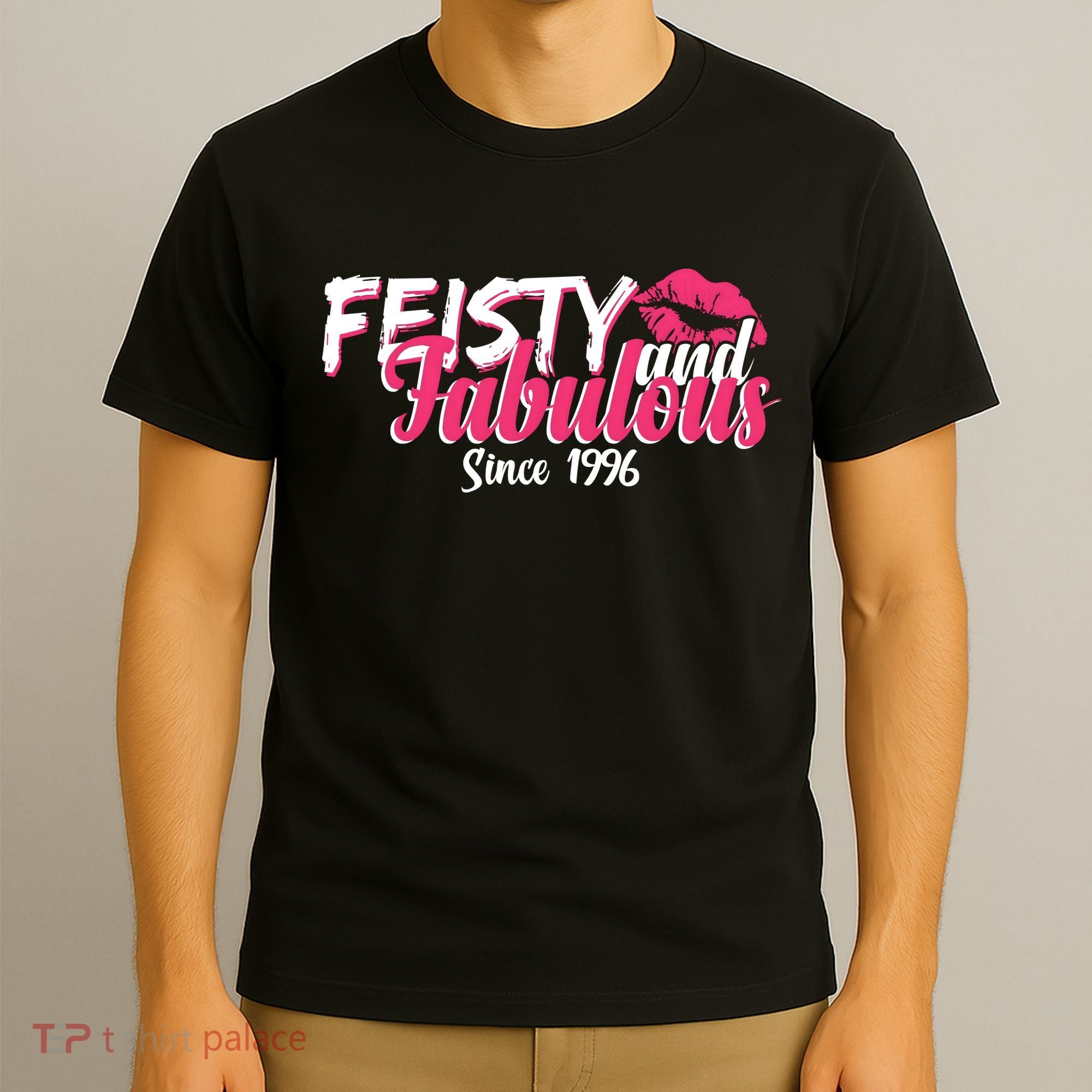 30th Birthday Feisty And Fabulous Since 1996  T-Shirt