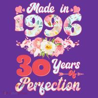 30th Birthday Floral Made In 1996 30 Years Of Perfection T-Shirt thumb 7
