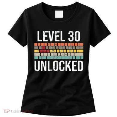30Th Birthday Gamer Birthday Level 30 Unlocked Women's T-Shirt