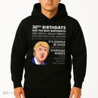 30th Birthday Gift Funny Trump Quote Hoodie thumb 2