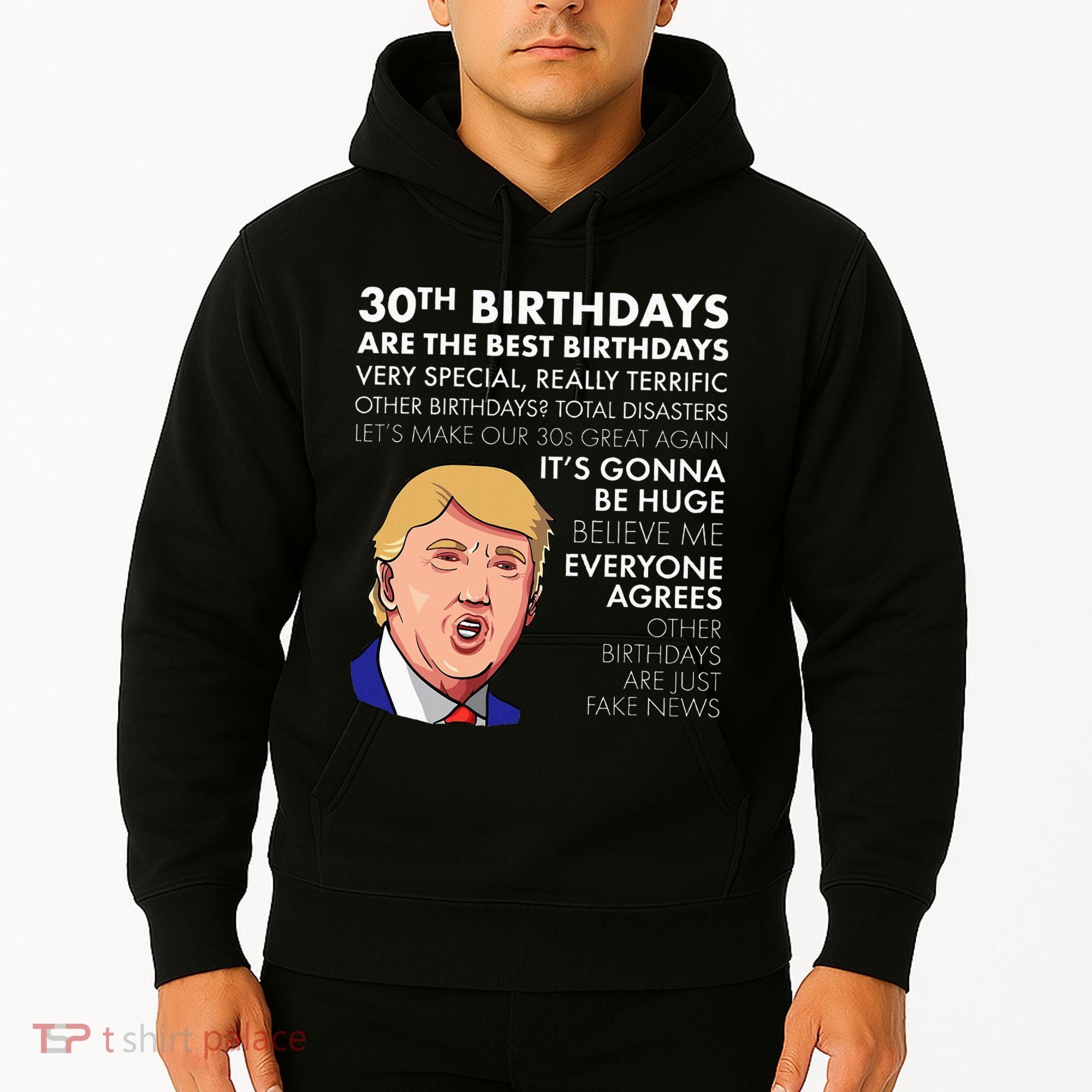 30th Birthday Gift Funny Trump Quote Hoodie