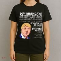 30th Birthday Gift Funny Trump Quote T-Shirt thumb 4