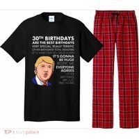 30th Birthday Gift Funny Trump Quote Pajama Set thumb 0