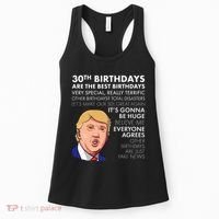 30th Birthday Gift Funny Trump Quote Women's Tank Top thumb 0