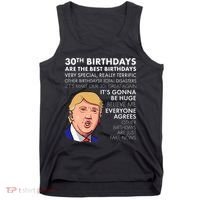 30th Birthday Gift Funny Trump Quote Tank Top thumb 0